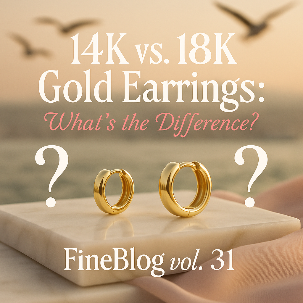 14K vs. 18K Gold Earrings: What’s the Difference?